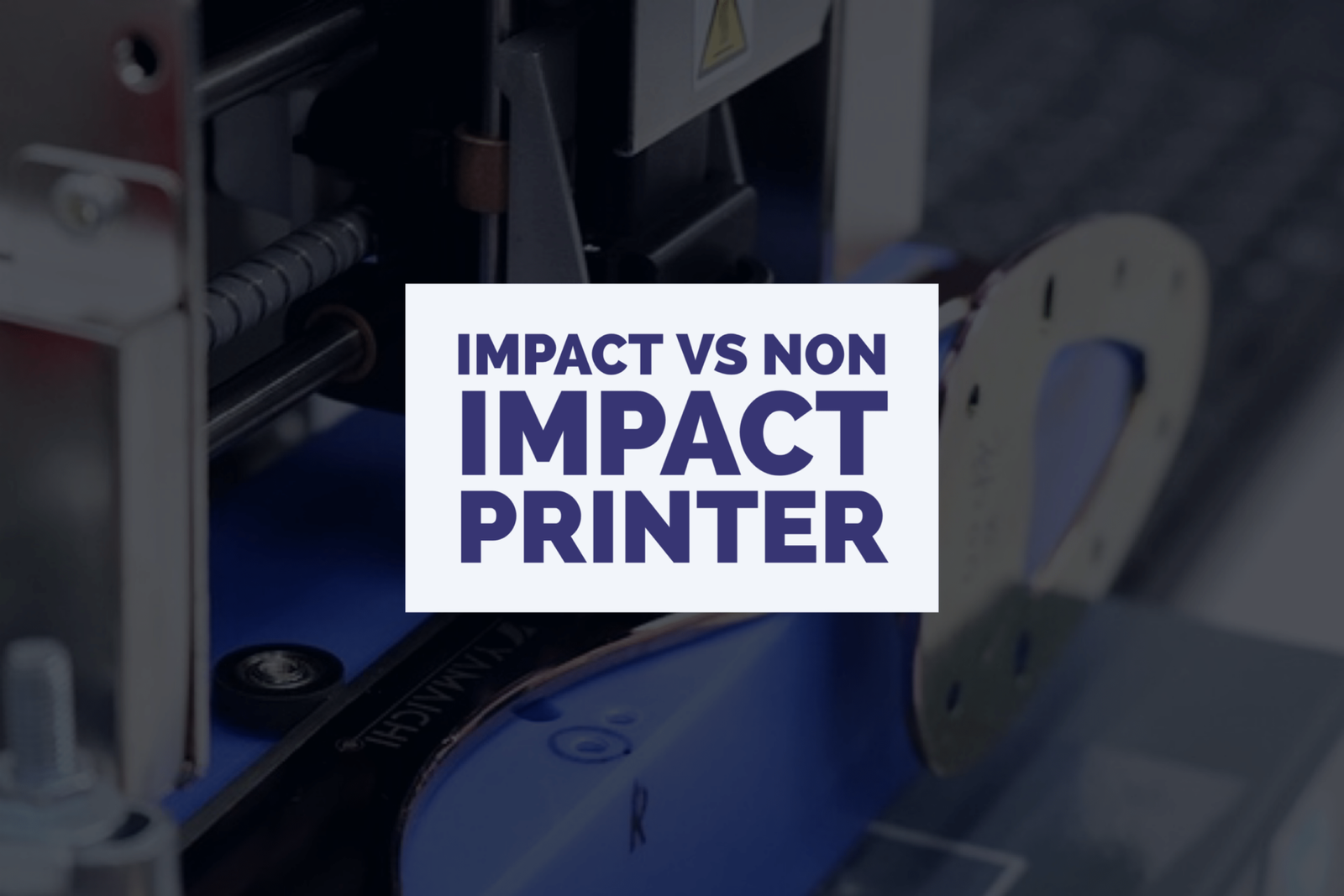 Impact Vs Non Impact Printers | 11 Surprising Differences You Should Know